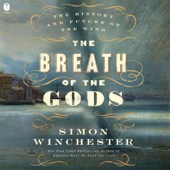 The Breath of the Gods: The History and Future of the Wind