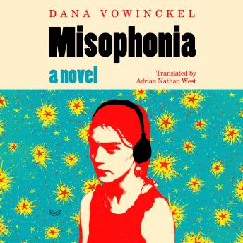 Misophonia: A Novel