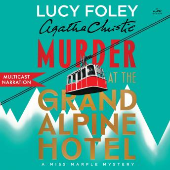 Murder at the Grand Alpine Hotel: The New Miss Marple Mystery