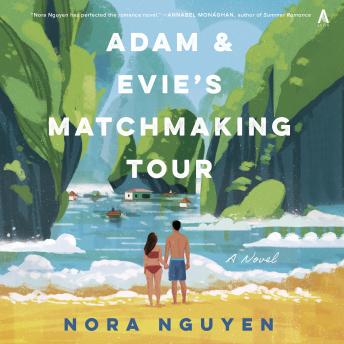 Adam & Evie's Matchmaking Tour: A Novel