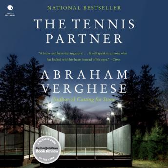 Download Tennis Partner: A Doctor's Story of Friendship and Loss by Abraham Verghese