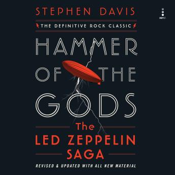 Hammer of the Gods: The Led Zeppelin Saga by Stephen Davis Hammer of the Gods: The Led Zeppelin Saga by Stephen Davis