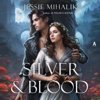 Silver & Blood: A Novel