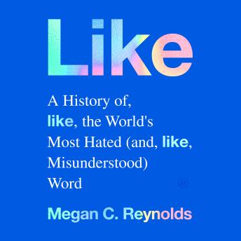 Listen Free to Like: A History of the World's Most Hated (and
