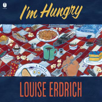 I'm Hungry: A Novel