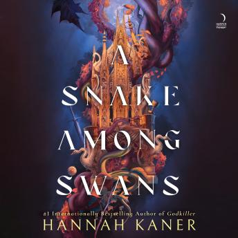 A Snake Among Swans: A Novel