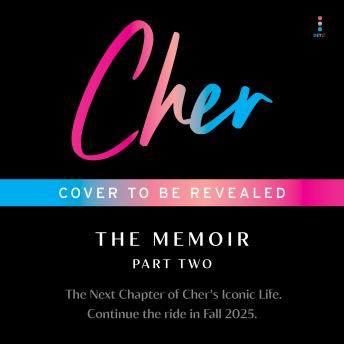 Cher: Part Two: The Memoir