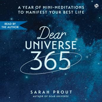 Dear Universe 365: A Year of Mini-Meditations to Manifest Your Best Life