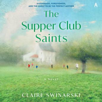 The Supper Club Saints: A Novel