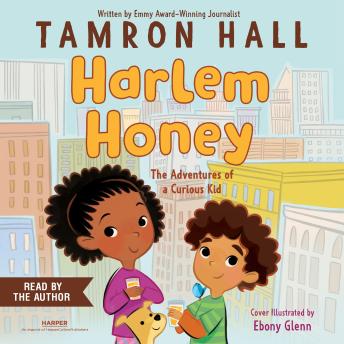 Harlem Honey: The Adventures of a Curious Kid