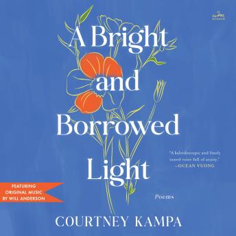 A Bright and Borrowed Light: Poems