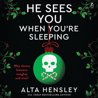 Listen Free to He Sees You When You're Sleeping: A Naughty or Nice