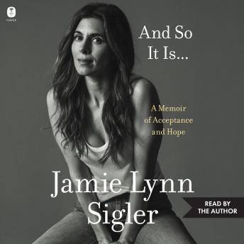 And So It Is...: A Memoir of Acceptance and Hope