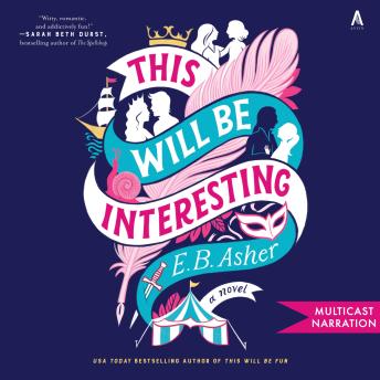 This Will Be Interesting: A Novel