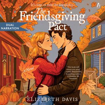 The Friendsgiving Pact: A Thanksgiving Romance