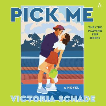 Pick Me: A Novel