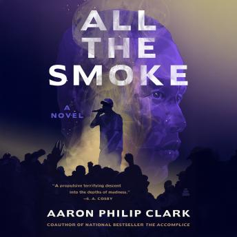 All the Smoke: A Novel