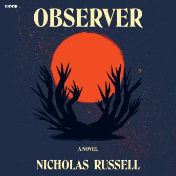 Observer: A Novel