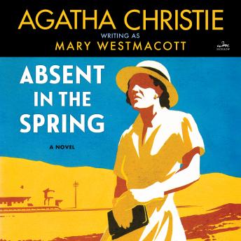 Absent in the Spring: A Novel