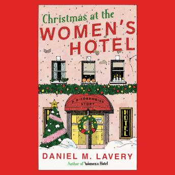 Christmas at the Women’s Hotel: A Biedermeier Story
