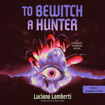 To Bewitch a Hunter: A Novel