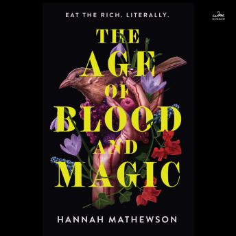 The Age of Blood and Magic: A Novel