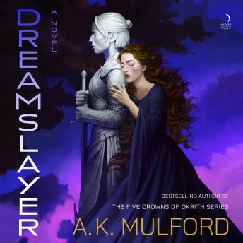 Dreamslayer: Her Dark Reverie, Book One