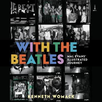 With the Beatles: Mal Evans’ Illustrated Journey