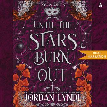 Until the Stars Burn Out: A Novel