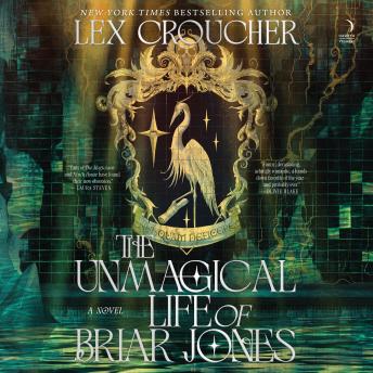 The Unmagical Life of Briar Jones: A Novel