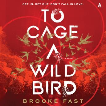 To Cage a Wild Bird: A Fast-Paced Dystopian Romance