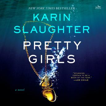 Pretty Girls: A Novel - Karin Slaughter