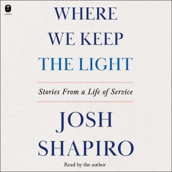 Where We Keep the Light: Stories from a Life of Service