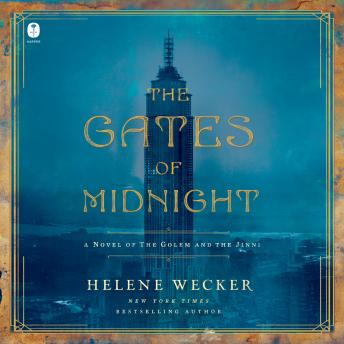 The Gates of Midnight: A Novel of the Golem and the Jinni
