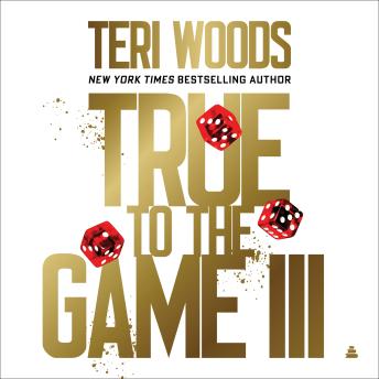 True to the Game III: A Novel