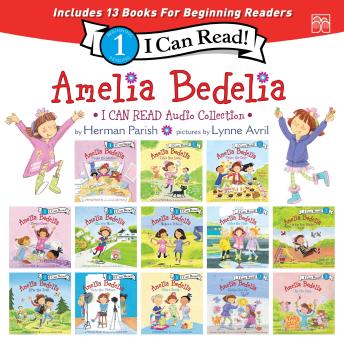 Amelia Bedelia I Can Read Level 1 Audio Collection: 13 I Can Read Level 2 Stories for Beginning Readers in 1