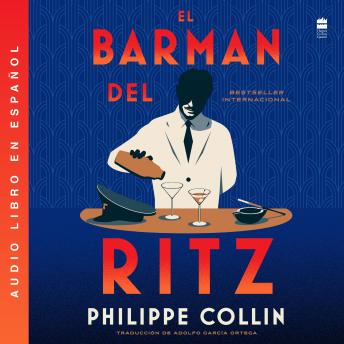 [Spanish] - El barman del Ritz: The Barman of the Ritz (Spanish edition)
