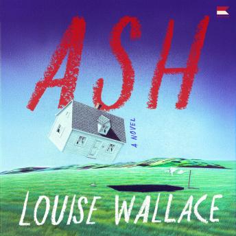 Ash: A Novel