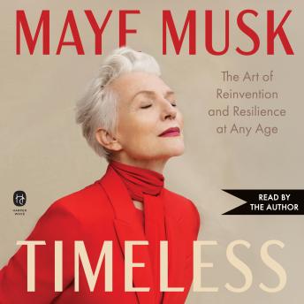 Timeless: The Art of Reinvention and Resilience at Any Age