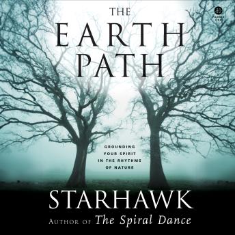 The Earth Path: Grounding Your Spirit in the Rhythms of Nature