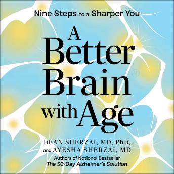 A Better Brain with Age: Nine Steps to a Sharper You