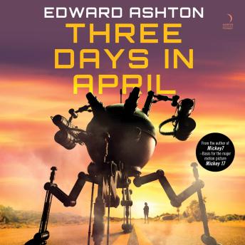 Three Days in April