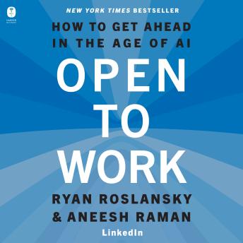 Open to Work: How to Get Ahead in the Age of AI
