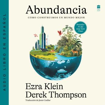 [Spanish] - Abundancia: Cómo construimos un mundo mejor Abundance (Spanish edition)
