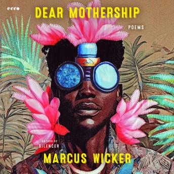 Dear Mothership: Poems
