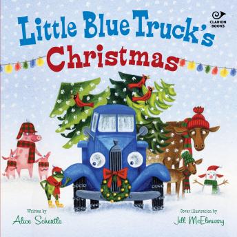 Little Blue Truck's Christmas: A Christmas Holiday Book for Kids