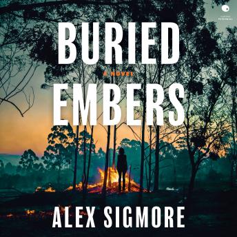 Buried Embers: A Novel