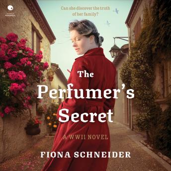 The Perfumer’s Secret: A WWII Novel