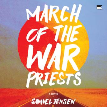 March of the War Priests: A Novel