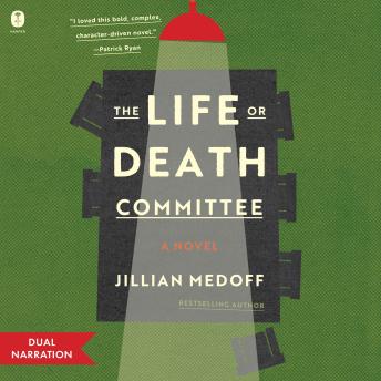 The Life or Death Committee: A Novel